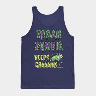 Vegan Zombie Needs Grains Funny Humor Tank Top